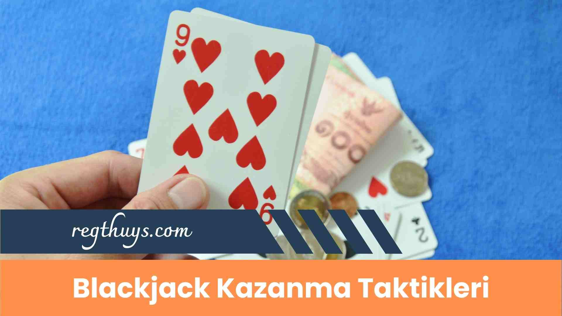 Blackjack Kazanma Taktikleri